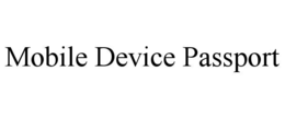 mobile device passport