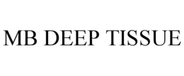mb deep tissue