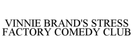 vinnie brand's stress factory comedy club