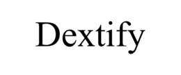 dextify
