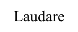 laudare