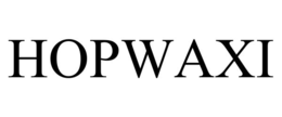 hopwaxi