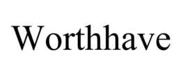worthhave