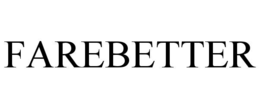 farebetter