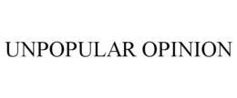unpopular opinion