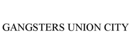 gangsters union city