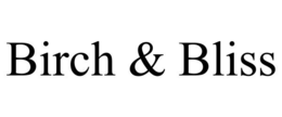 birch & bliss