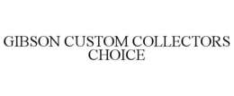 gibson custom collectors choice