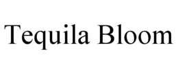 tequila bloom