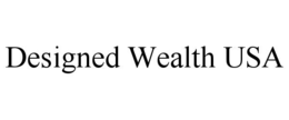 designed wealth usa