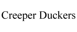 creeper duckers