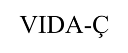 vida-Ç