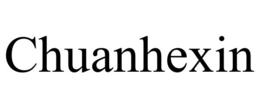 chuanhexin