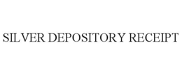 silver depository receipt