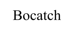 bocatch