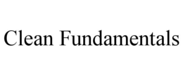 clean fundamentals