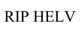 rip helv