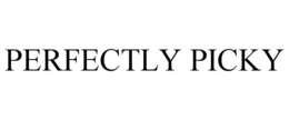 perfectly picky