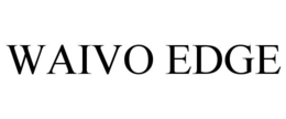 waivo edge