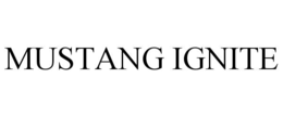mustang ignite