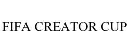 fifa creator cup