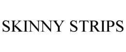 skinny strips