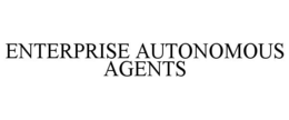 enterprise autonomous agents