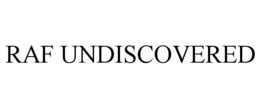 raf undiscovered