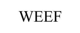weef