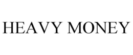 heavy money
