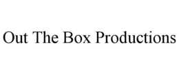 out the box productions