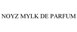 noyz mylk de parfum