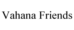 vahana friends