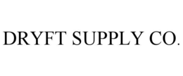 dryft supply co.