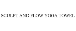 sculpt and flow yoga towel
