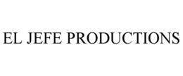 el jefe productions