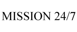 mission 24/7