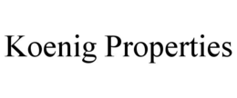 koenig properties