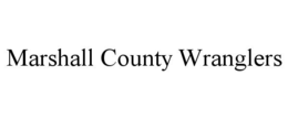 marshall county wranglers