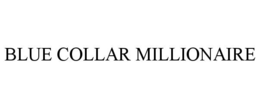 blue collar millionaire