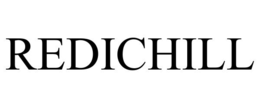 redichill