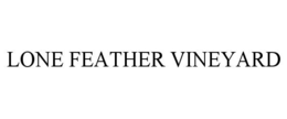 lone feather vineyard