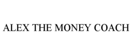 alex the money coach
