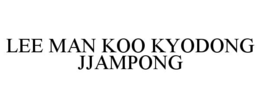 lee man koo kyodong jjampong