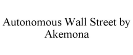 autonomous wall street by akemona