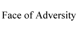 face of adversity