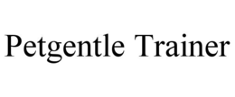 petgentle trainer