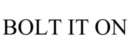 bolt it on