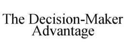 the decision-maker advantage