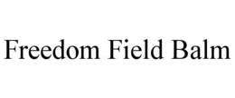 freedom field balm